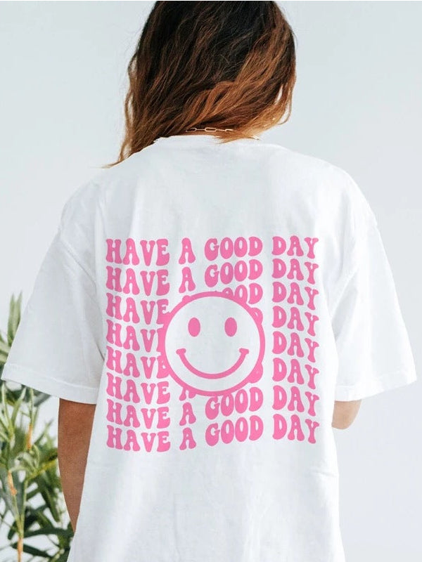 Ladies Have A Good Day Smilely Face Printed Preppy Tee