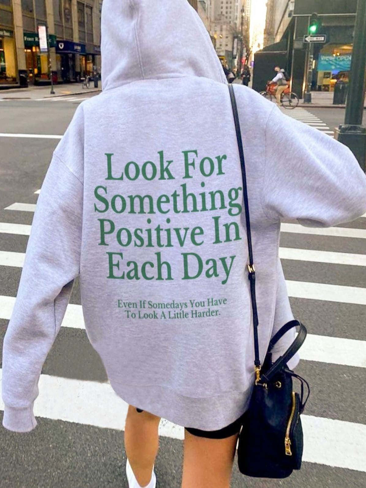 Look For Something Positive In Each Day Preppy Asthetic Hoodies